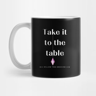 Take It to the Table Mug